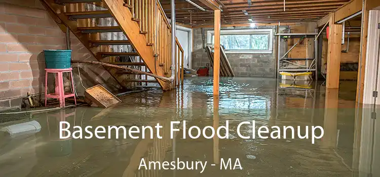 Basement Flood Cleanup Amesbury - MA