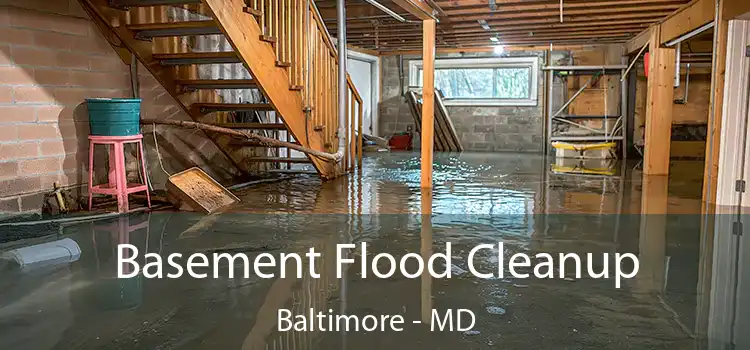 Basement Flood Cleanup Baltimore - MD