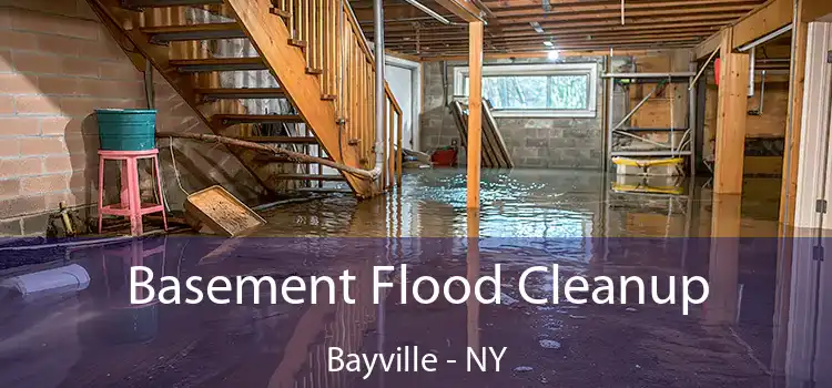 Basement Flood Cleanup Bayville - NY