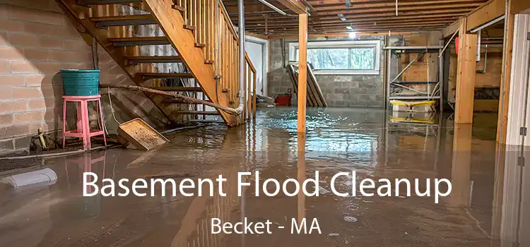 Basement Flood Cleanup Becket - MA