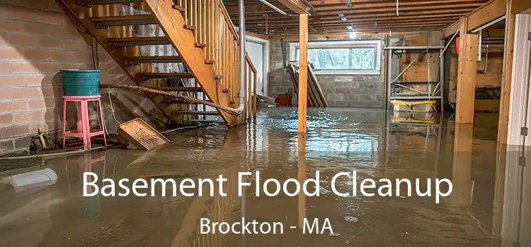 Basement Flood Cleanup Brockton - MA