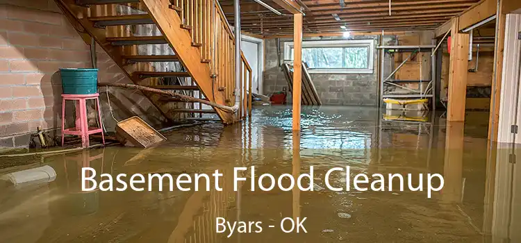 Basement Flood Cleanup Byars - OK