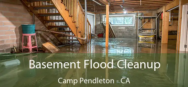 Basement Flood Cleanup Camp Pendleton - CA