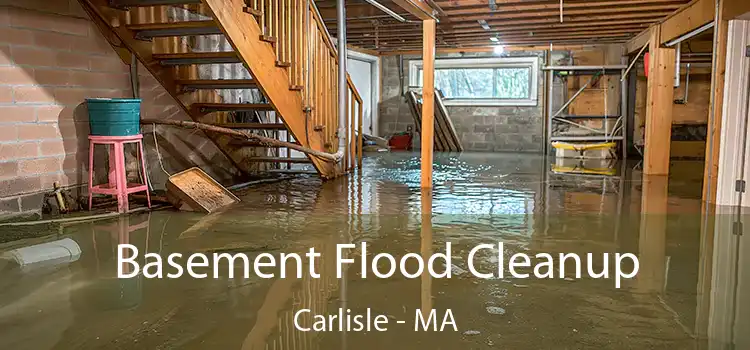 Basement Flood Cleanup Carlisle - MA