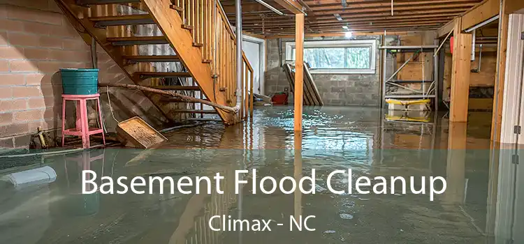 Basement Flood Cleanup Climax - NC