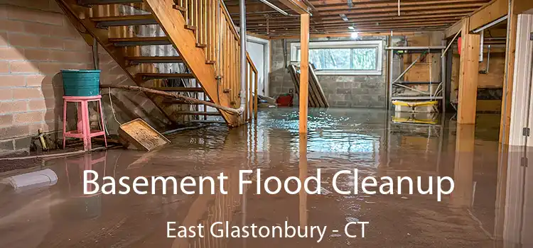 Basement Flood Cleanup East Glastonbury - CT