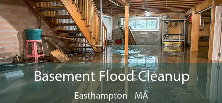 Basement Flood Cleanup Easthampton - MA