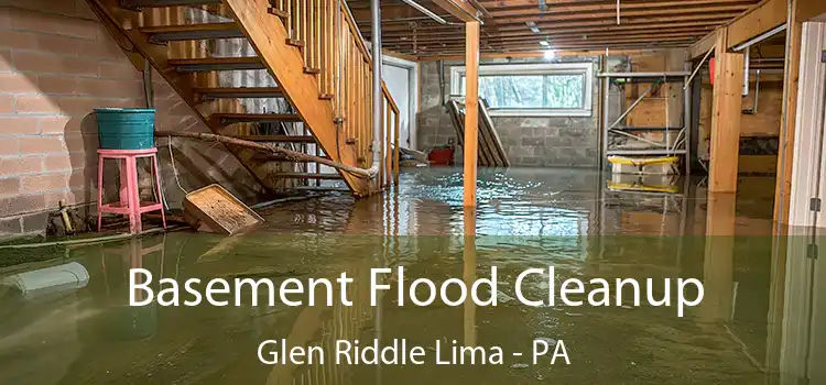 Basement Flood Cleanup Glen Riddle Lima - PA