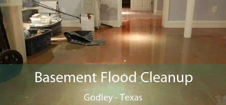 Basement Flood Cleanup Godley - Texas