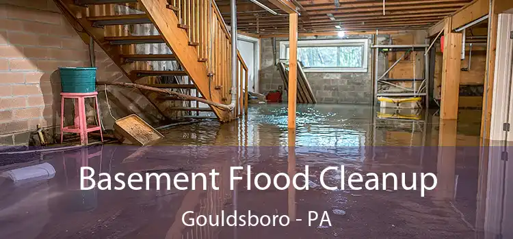 Basement Flood Cleanup Gouldsboro - PA