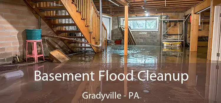 Basement Flood Cleanup Gradyville - PA