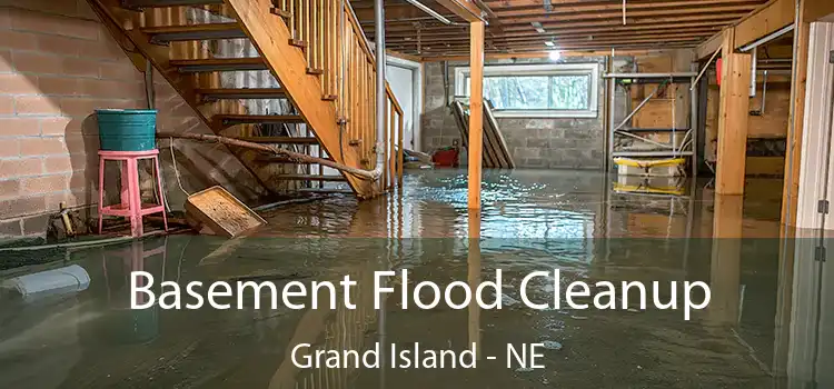 Basement Flood Cleanup Grand Island - NE