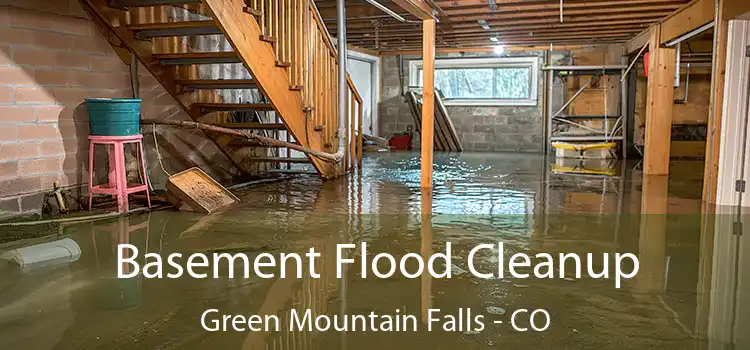 Basement Flood Cleanup Green Mountain Falls - CO