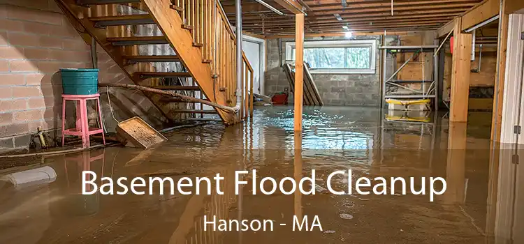 Basement Flood Cleanup Hanson - MA