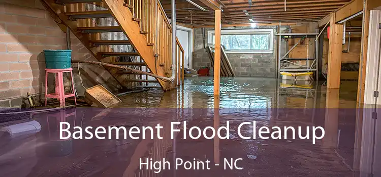 Basement Flood Cleanup High Point - NC