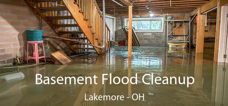 Basement Flood Cleanup Lakemore - OH