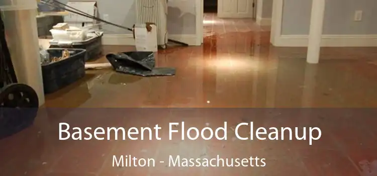 Basement Flood Cleanup Milton - Massachusetts