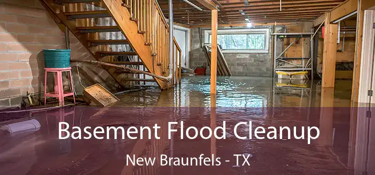 Basement Flood Cleanup New Braunfels - TX