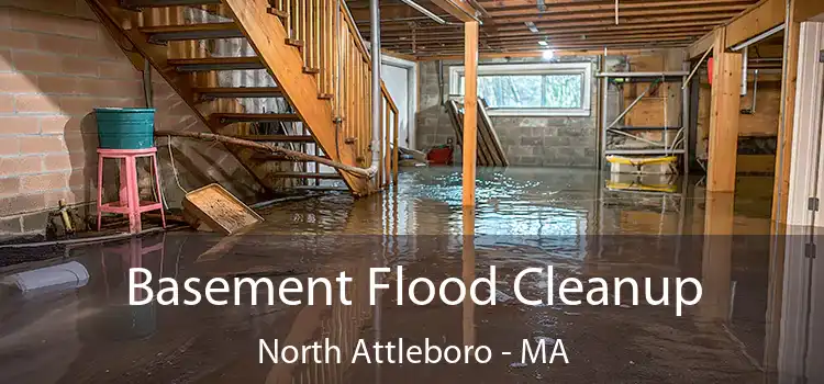 Basement Flood Cleanup North Attleboro - MA