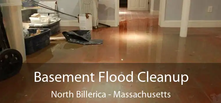 Basement Flood Cleanup North Billerica - Massachusetts