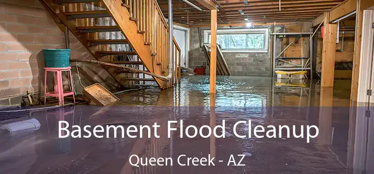 Basement Flood Cleanup Queen Creek - AZ