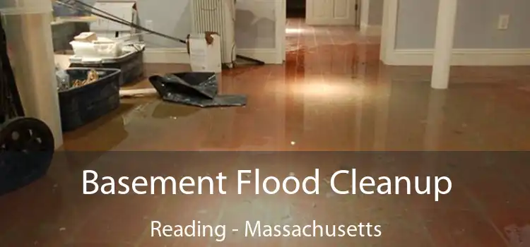 Basement Flood Cleanup Reading - Massachusetts