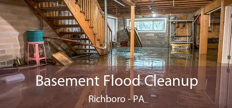 Basement Flood Cleanup Richboro - PA