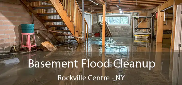 Basement Flood Cleanup Rockville Centre - NY