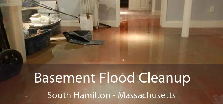 Basement Flood Cleanup South Hamilton - Massachusetts