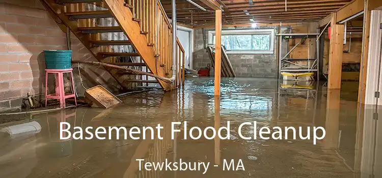 Basement Flood Cleanup Tewksbury - MA