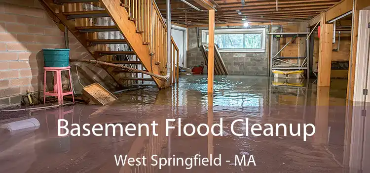 Basement Flood Cleanup West Springfield - MA