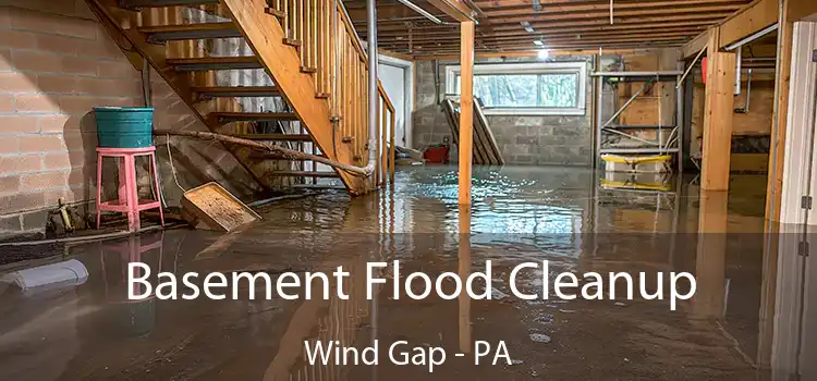 Basement Flood Cleanup Wind Gap - PA