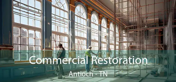 Commercial Restoration Antioch - TN