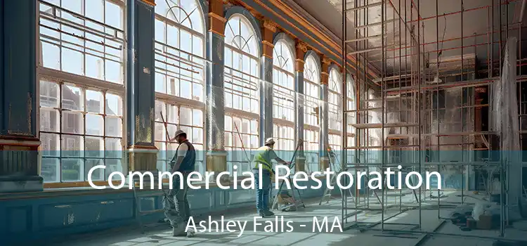 Commercial Restoration Ashley Falls - MA