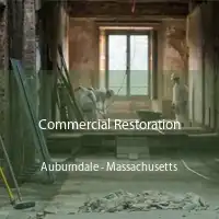 Commercial Restoration Auburndale - Massachusetts