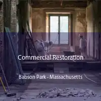 Commercial Restoration Babson Park - Massachusetts