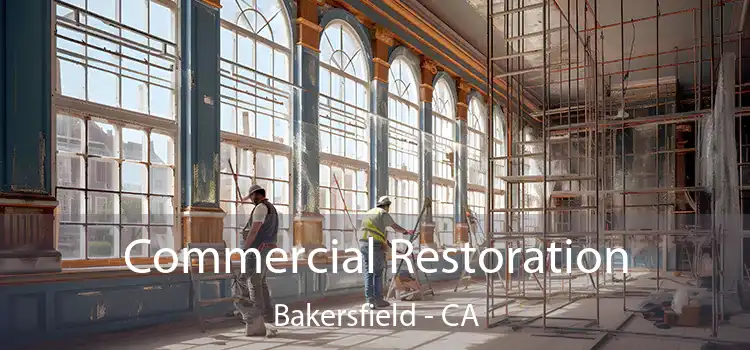 Commercial Restoration Bakersfield - CA