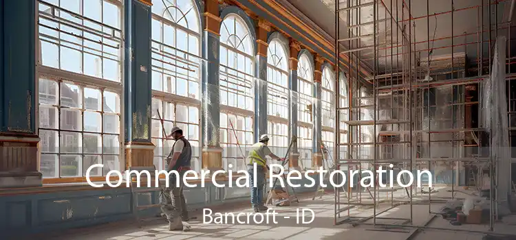 Commercial Restoration Bancroft - ID