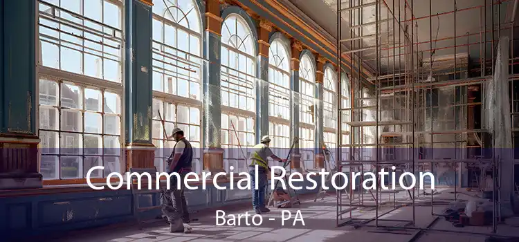 Commercial Restoration Barto - PA