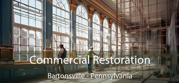 Commercial Restoration Bartonsville - Pennsylvania