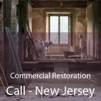 Commercial Restoration Call - New Jersey