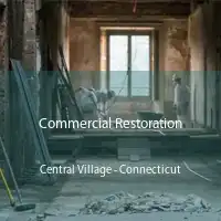 Commercial Restoration Central Village - Connecticut