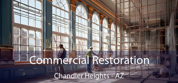 Commercial Restoration Chandler Heights - AZ