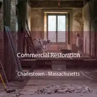 Commercial Restoration Charlestown - Massachusetts