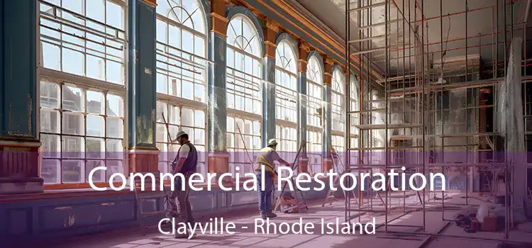 Commercial Restoration Clayville - Rhode Island