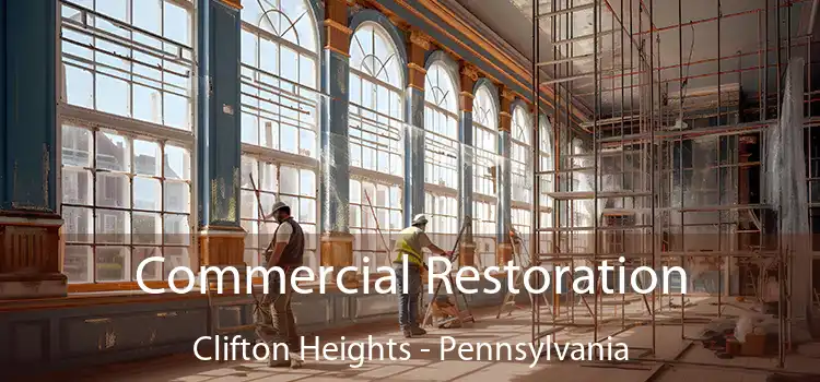 Commercial Restoration Clifton Heights - Pennsylvania