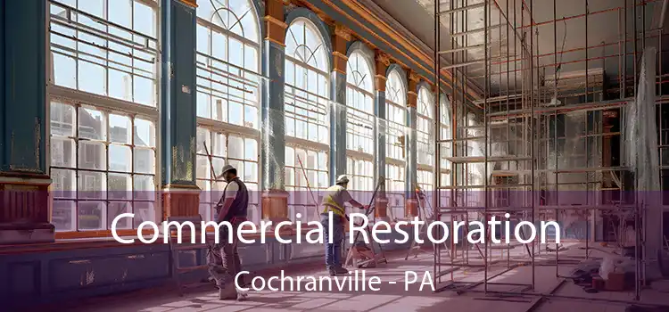 Commercial Restoration Cochranville - PA