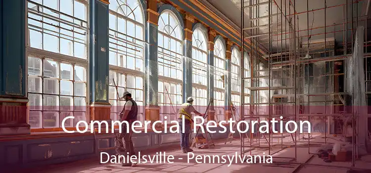 Commercial Restoration Danielsville - Pennsylvania