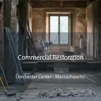 Commercial Restoration Dorchester Center - Massachusetts