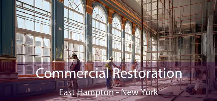 Commercial Restoration East Hampton - New York